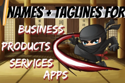 I can develop names and slogans for your business or product